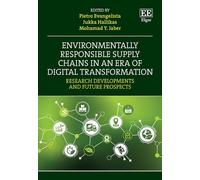 Environmentally Responsible Supply Chains in an Era of Digital Transformation: Research Developments and Future Prospects