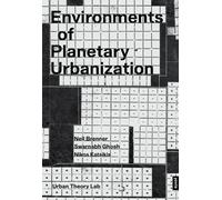 Environments of Planetary Urbanization