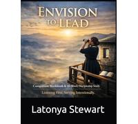 ENVISION TO LEAD: Companion Workbook & 10-W iscipleship Study