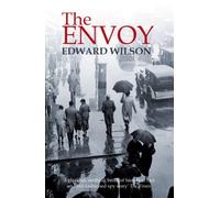 Envoy, The by Edward Wilson (February 5, 2009) Paperback