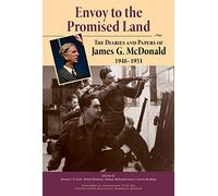 Envoy to the Promised Land: The Diaries and Papers of James G. McDonald, 1948-1951