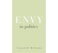 Envy in Politics: 5 (Princeton Studies in Political Behavior)