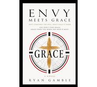 Envy meets Grace: 3 (Addiction meets Grace)