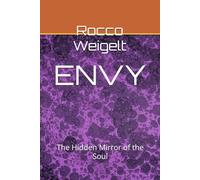 ENVY: The Hidden Mirror of the Soul