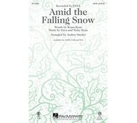 Enya,Nicky Ryan: Amid the Falling Snow: SATB: Vocal Score