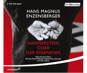 Enzensberger, Hans Magnus - Hammerstein Oder der Eigensinn