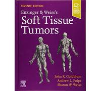 Enzinger and Weiss's Soft Tissue Tumors: Expert Consult: Online and Print