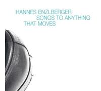ENZLBERGER / BERGHAM - SONGS TO ANYTHING THAT MOVES - CD - J3z