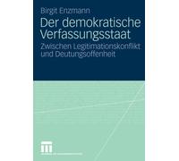 Enzmann - Der demokratische Verfassungsstaat Zwischen Legitimationsk - X555z