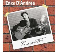 Enzo D'Andrea - Ti Raccontero