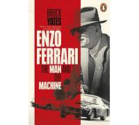 Enzo Ferrari: The Man and the Machine