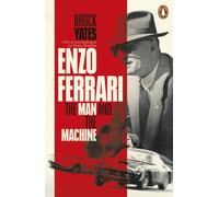 Enzo Ferrari : The Man and the Machine