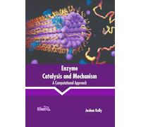 Enzyme Catalysis and Mechanism: A Computational Approach
