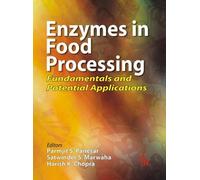 Enzymes in Food Processing: Fundamentals and Potential Applications