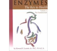 Enzymes: The Key to Health : The Fundamentals: 1