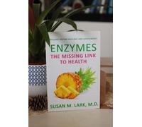Enzymes: The Missing Link to Health
