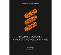 Enzymes, Volume 1 : Nature's Chemical Machines