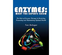 Enzymes: What the Experts Know