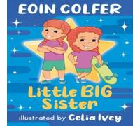Eoin Colfer Little Big Sister Paperback Book Eoin Colfer Multicolor