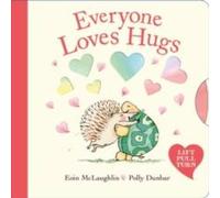 Eoin McLaughlin Everyone Loves Hugs Board Book Book Eoin McLaughlin Multicolor