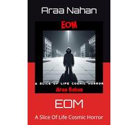 EOM: A Slice Of Life Cosmic Horror