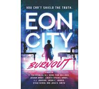 Eon City Burnout: A Cyberpunk Anthology