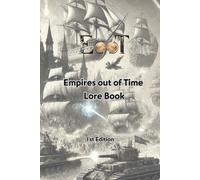 EooT Lore Book: Empires out of Time Lore Book First Edition