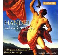 Collegium Musicum 90:Standage - HANDEL AND THE ORATORIO: FOR C