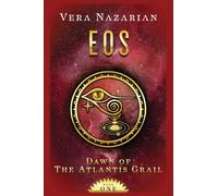 Eos: 1 (Dawn of the Atlantis Grail)