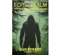 Eo's Realm: Eo's Tales - The Legends of Sasquatch, Book One: 1