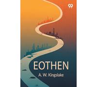 EothenOr, Traces Of Travel Brought Home From The East (Edition1)