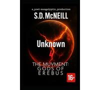 Ep.4 Unknown: THE MUVMENT Gods of Erebus: A Post-Apocalyptic Sci-Fi Saga