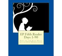 EP Fifth Reader Days 1-90: Part of the Easy Peasy All-in-One Homeschool: Volume 5 (EP Reader Series)