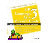 EP Language Arts 3 Parent's Guide: Part of the Easy Peasy All-in-One Homeschool