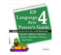 EP Language Arts 4 Parent's Guide: Part of the Easy Peasy All-in-One Homeschool: Volume 4