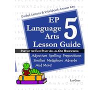 EP Language Arts 5 Lesson Guide: Part of the Easy Peasy All-in-One Homeschool: Volume 5