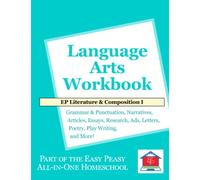 EP Literature and Composition I Language Arts Workbook: Part of the Easy Peasy All-in-One Homeschool