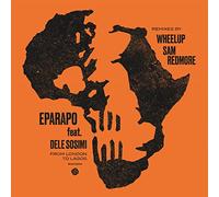 Eparapo Feat. Dele Sosimi - From London To Lagos (Remixes) [VINYL]