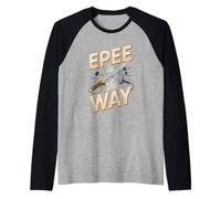 Epee is The Way Funny Fencing Epee Sword Raglan Baseball Tee