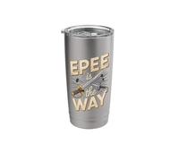 Epee is The Way Funny Fencing Epee Sword Stainless Steel Insulated Tumbler