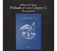 EPEX PRELUDE OF LOVE CHAPTER 2. GROWING PAINS 4th EP Album ( CLOUD Ver. ) K-POP SEALED