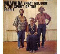 Ephat Mujuru & the Spirit of the People - Mbavaira [CASSETTE]