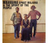 Ephat Mujuru & the Spirit of the People Mbavaira Vinyl - New