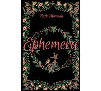 Ephemera: 2 (Mythos Trilogy)