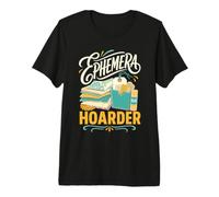 Ephemera Hoarder Scrapbook Journal Premium T-Shirt