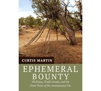 Ephemeral Bounty: Wickiups, Trade Goods, and the Final Years of the Autonomous Ute