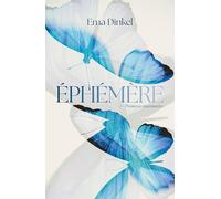 Éphémère - tome 1 - Promesses murmurées