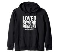 Ephesians 3:19 Christian Bible Verse Loved Beyond Measure Zip Hoodie