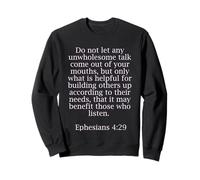 Ephesians 4:29 Bible Quotes For Christians Sweatshirt