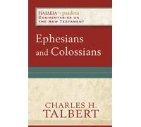 Ephesians and Colossians: Commentaries on the New Testament)